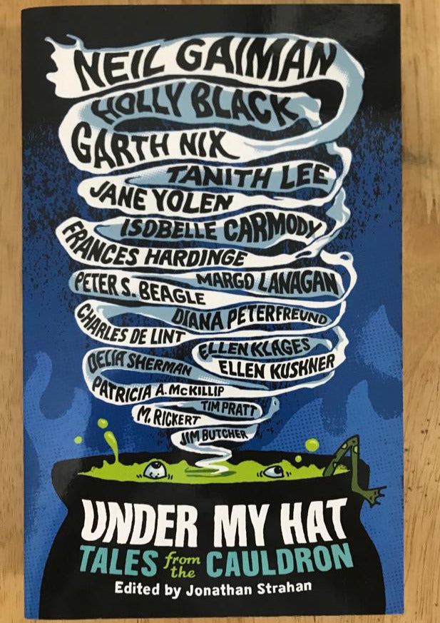 Under My Hat: Tales from the Cauldron