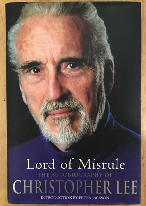 Lord of Misrule: The Autobiography of Christopher Lee