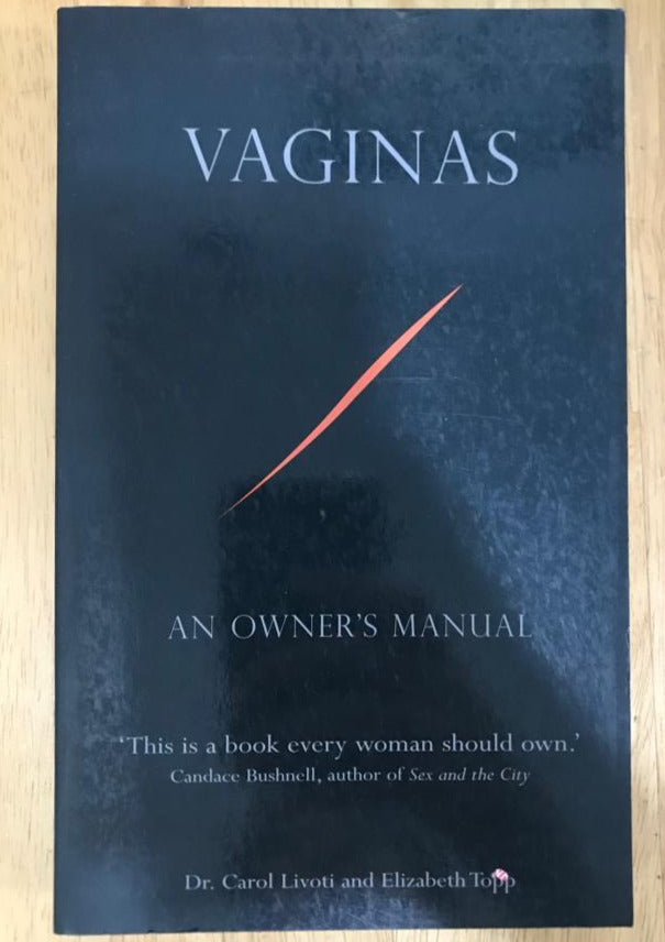 Vaginas: An Owner's Manual