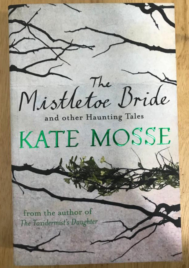 The Mistletoe Bride and Other Haunting Tales
