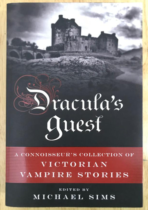 Dracula's Guest: A Connoisseur's Collection of Victorian Vampire Stories