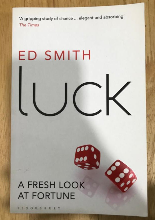 Luck: A Fresh Look at Fortune