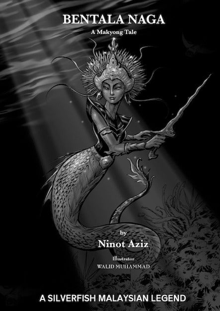 Bentala Naga: A Makyong Tale
