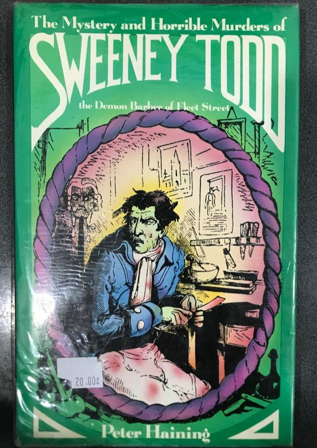 The Mystery and Horrible Murders of Sweeney Todd