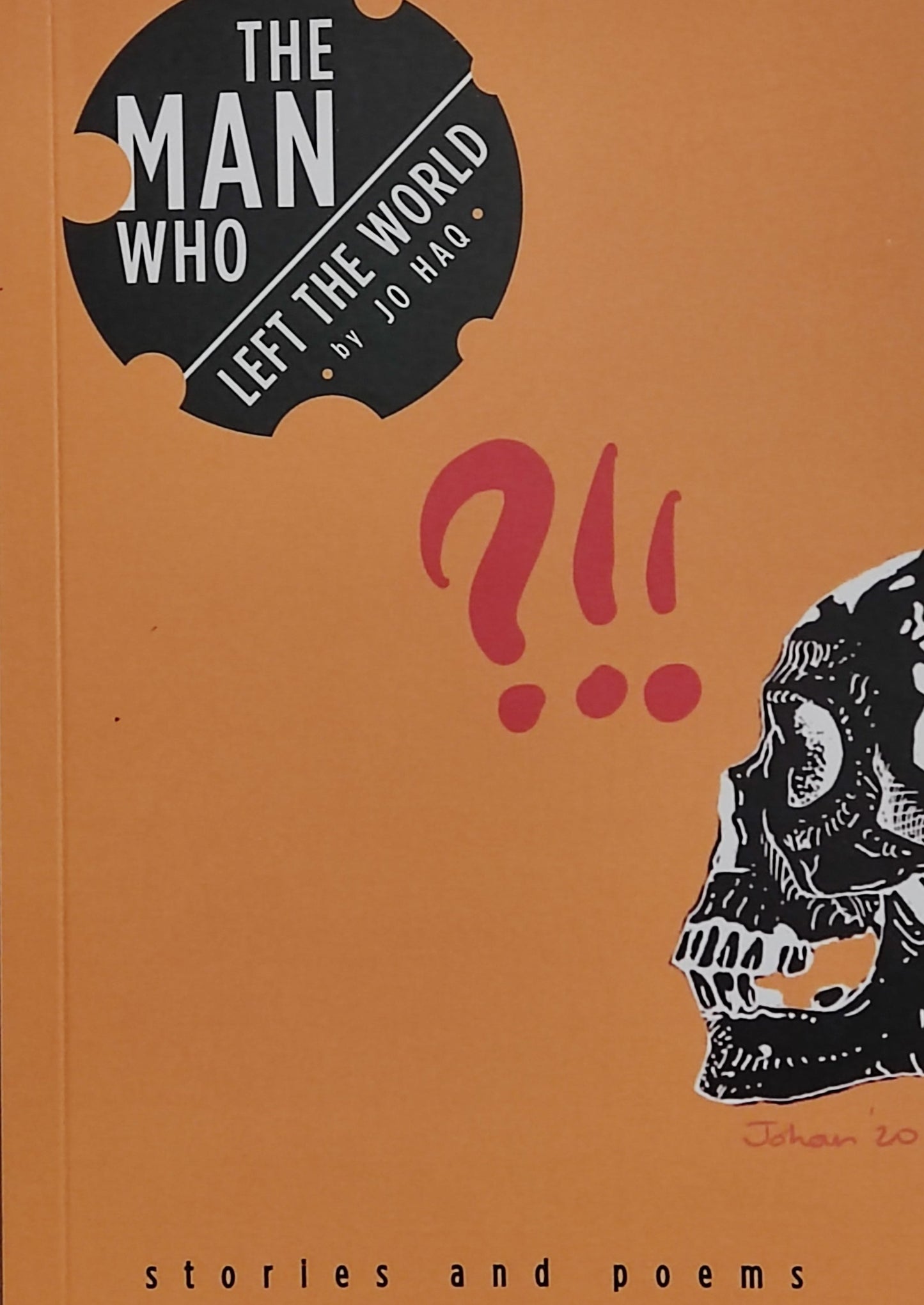 The Man Who Left the World: Stories and Poems