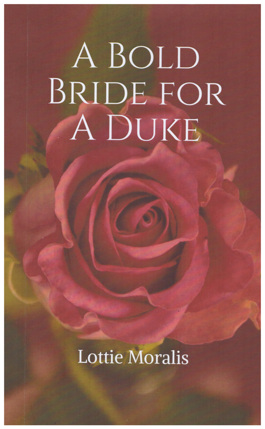 A Bold Bride for a Duke