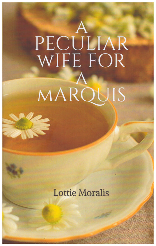A Peculiar Wife for A Marquis