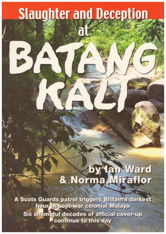 Slaughter and Deception at Batang Kali