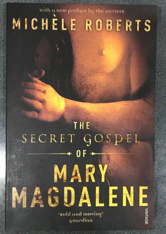 The Secret Gospel of Mary Magdalene