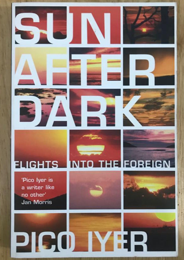 Sun After Dark: Flights into the Foreign