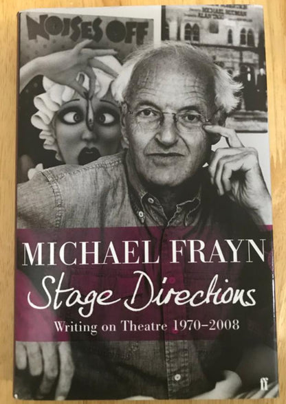 Stage Directions: Writing on Theatre 1970-2008