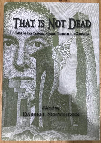 Thst Is Not Dead: Tales of the Cthulhu Mythos through the Centuries