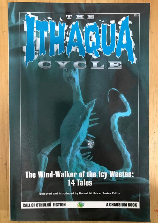 The Ithaqua Cycle: The Wind-Walker of the Icy Wastes, 14 Tales