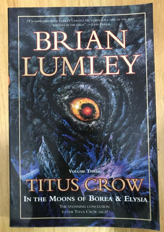 Titus Crow Volume Three: In the Moons of Borea & Elysia