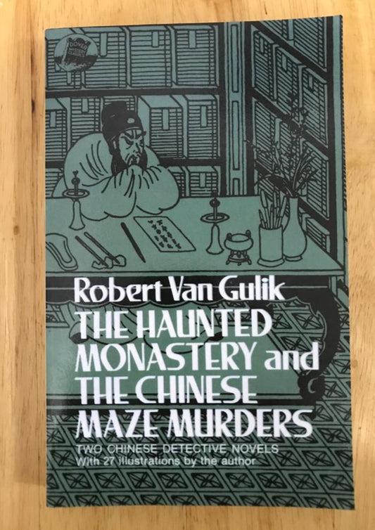 The Haunted Monastery and The Chinese Maze Murders: Two Chinese Detective Stories with 27 Illustrations by the Author