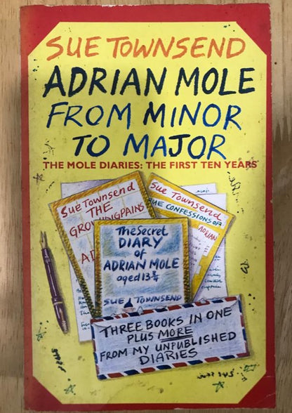 Adrian Mole: From Minor to Major (The Mole Diaries: The First Ten Years)