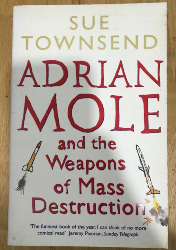Adrian Moles and the Weapons of Mass Destruction