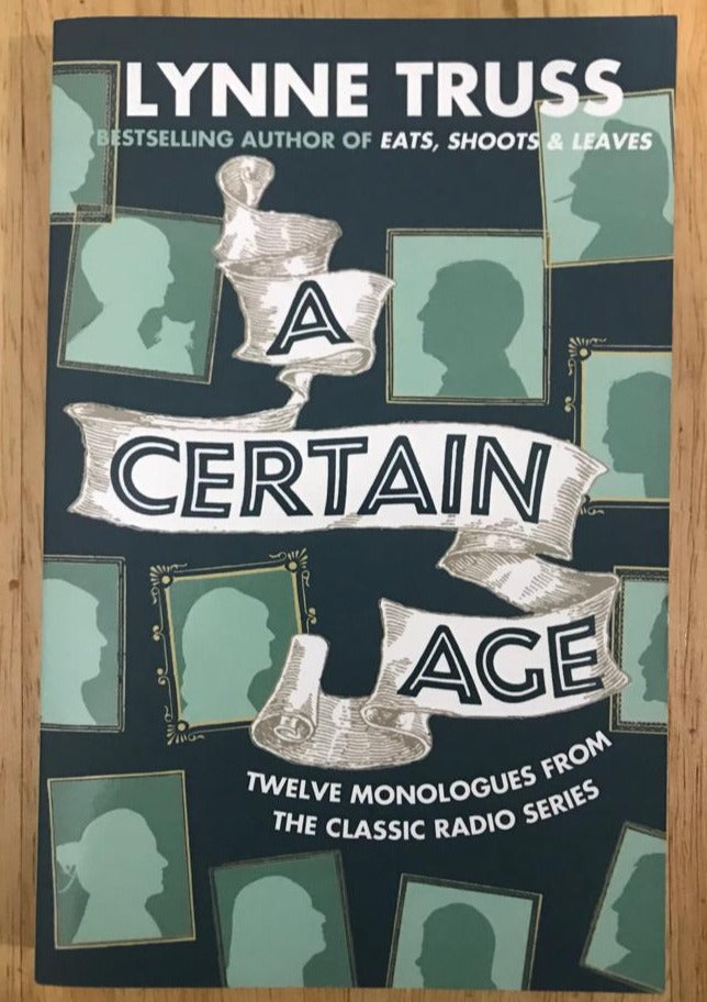 A Certain Age: Twelve Monologues from the Classic Radio Series