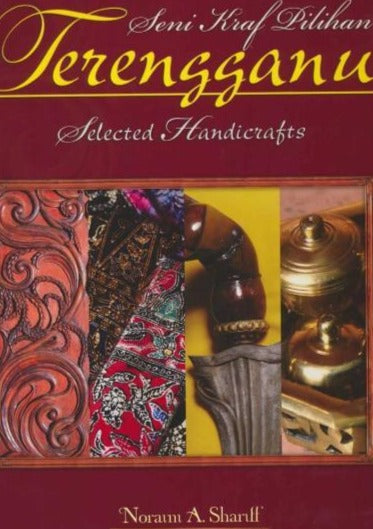 Seni Kraf Pilihan Terengganu / Terengganu Selected Handcrafts