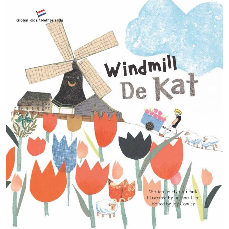 Windmill De Kat - Netherlands (Global Kids Storybooks)