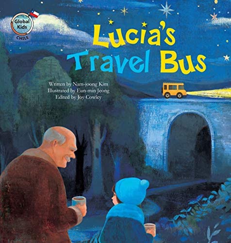 Lucia's Travel Bus - Chile (Global Kids Storybook)