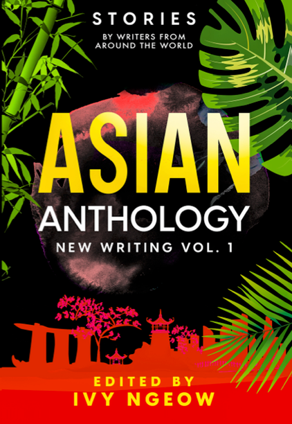 Asian Anthology: New Writing Vol 1