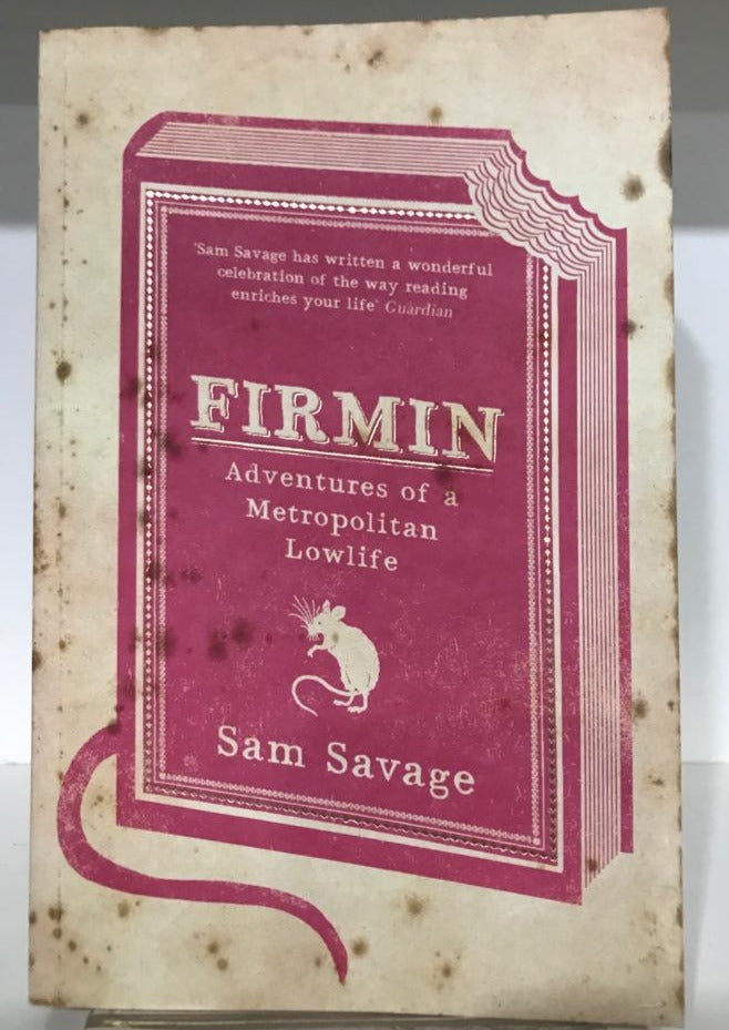 Firmin: Adventures of a Metropolitan Lowlife