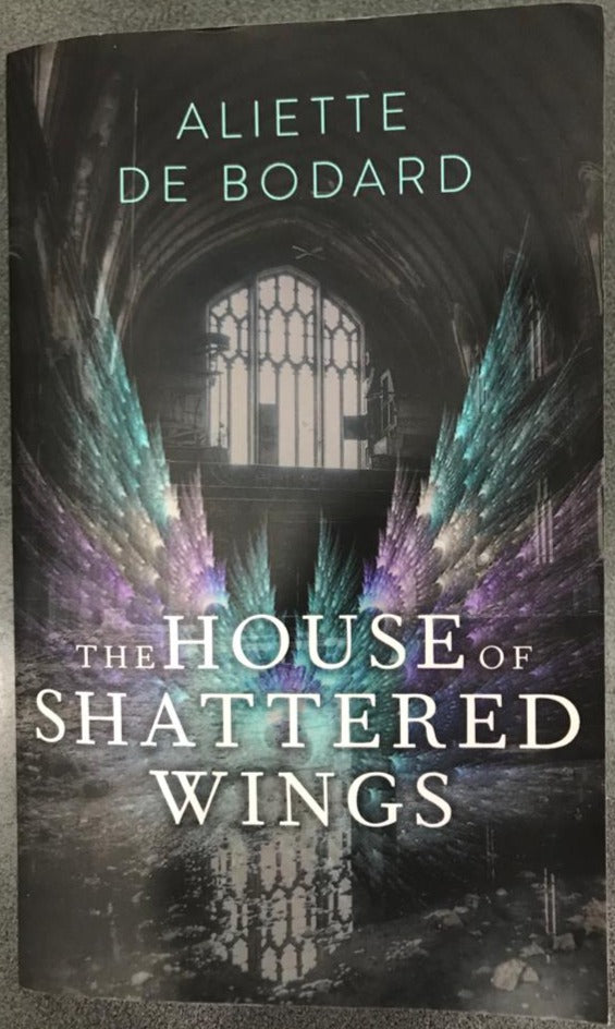 The House of the Shattered Wings