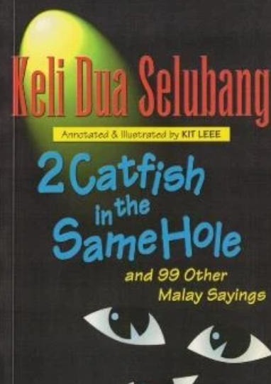 Keli Dua Selubang / 2 Catfish in the Same Hole
