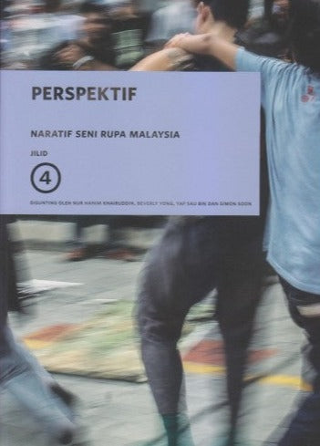 Naratif Seni Rupa Malaysia Jilid 4: Perspektif
